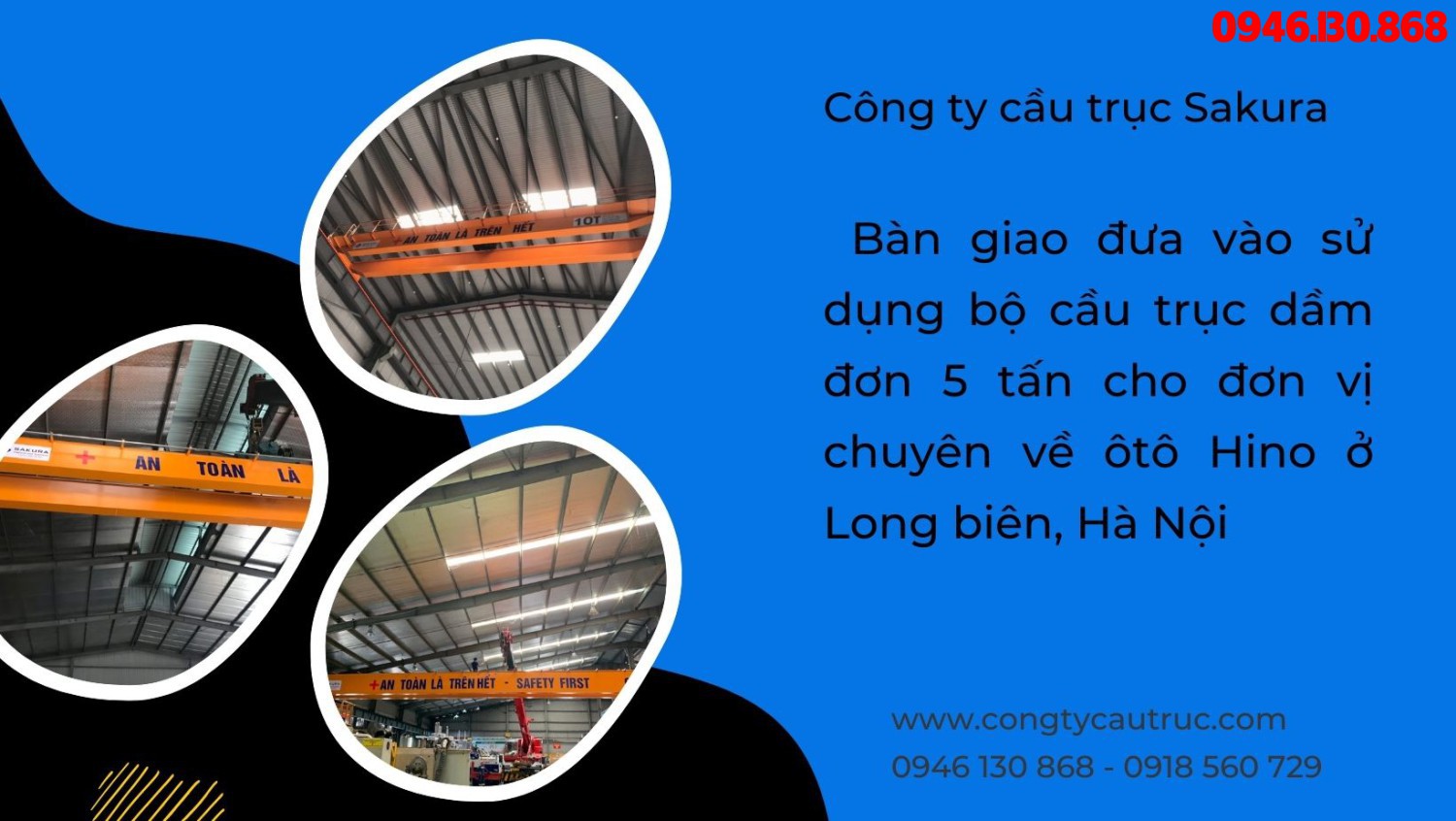 Công ty cầu trục Sakura bàn giao đưa vào sử dụng bộ cầu trục dầm đơn 5 tấn cho đơn vị chuyên về ôtô Hino ở Long biên, Hà Nội